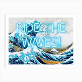 Great Wave Off Kanagawa Vintage altered neon sign ride the waves Art Print