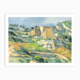 Houses In Provence The Riaux Valley Near L Estaque, Paul Cézanne Art Print