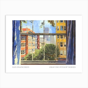 San Francisco From The Window Series Poster Painting 2 Art Print