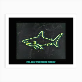 Neon Pelagic Thresher Shark 6 Poster Art Print