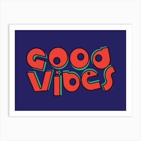 Good Vibes - Retro - Typography - Art Print - Colourful - Blue Art Print