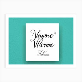 Calligraphic Handwritten Inscription An Elegant Youre Welcome Note Floating On A Graphical Turq (3) Art Print