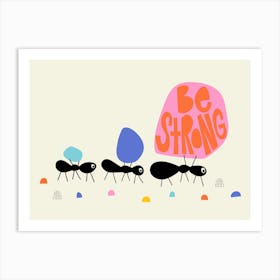 Playful Meadow Be Strong Row of Ants Illustration Kids Art Print