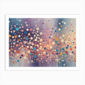 Abstract Background With Colorful Dots Of Varying Sizes Splattered Across A Canvas, Creating A Playful And Vibrant Texture Art Print