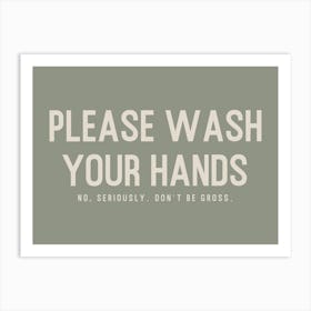 Please Wash Your Hands Bathroom Art Print