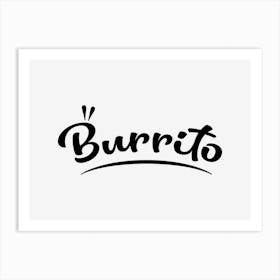 Burrito Art Print