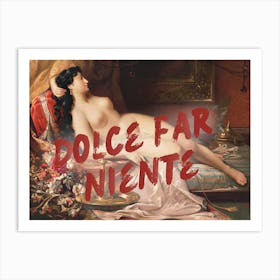 Dolce Far Niente Vintage altered art Art Print