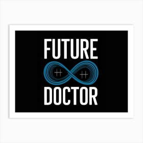 future doctor Art Print