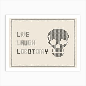 Cross Stitch Live Laugh Lobotomy - Black & White Landscape Art Print