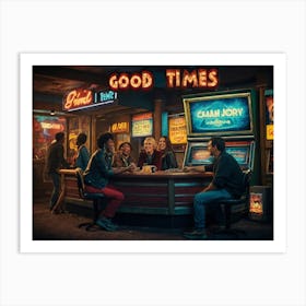 Good Times 1 Art Print