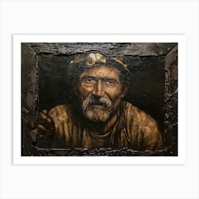 A Weather Aged Portrait Of A Hardened Miner Encased In The Temperamental Shadows A Testimony Of Hi Art Print