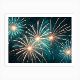 A Vibrant Display Of Fireworks Bursting In The Night Sky With A Teal And Orange Color Scheme Art Print