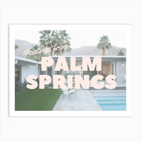 Greetings from Palm Springs Art Print