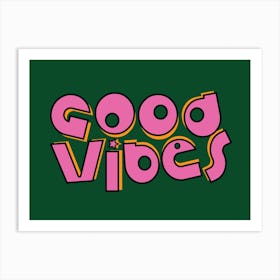 Good Vibes - Retro - Typography - Print - Green Art Print
