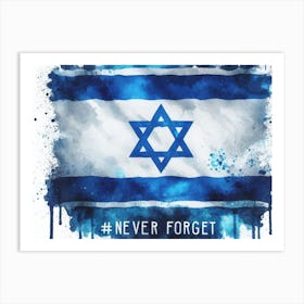 Never Forget Israel Flag Art Print