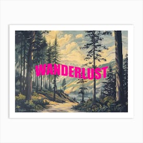  Pink Wanderlust Poster Vintage Retro Woods 6 Art Print