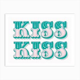 Kiss Kiss Carnival Style Typography Turquoise & Pale Pink Art Print
