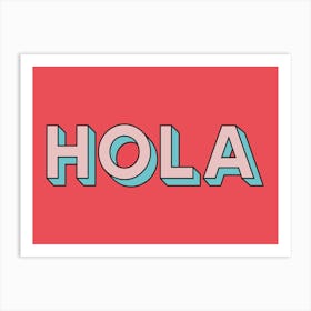 Hola Greeting Typography Coral & Turquoise Art Print