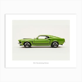Toy Car 69 Mustang Boss 302 Green 2 Poster Art Print