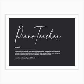 Piano Teacher Definition Art Print Art Print
