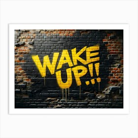 Wake Up yellow graffiti Art Print