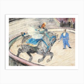 At The Circus Work In The Ring (1899), Henri de Toulouse-Lautrec Art Print