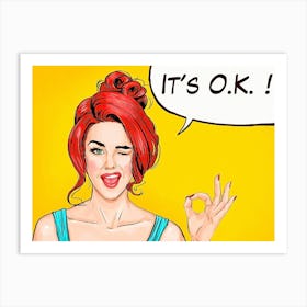 Pop Art Redhead Girl Say It's OK Art Print