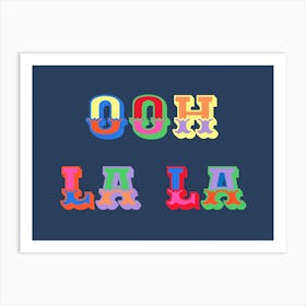 Ooh La La Art Print