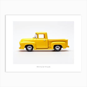 Toy Car 56 Ford Truck Yellow Poster Art Print