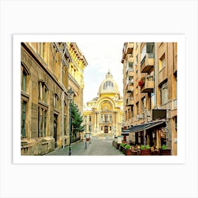 Bucharest Old Town In Lipscani District With Historical Buildings, Romania Art Print