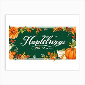 Calligraphy Themed Illustration Featuring The Joyous Season Of Fall In An Ornate Script Style Happy (1) Art Print