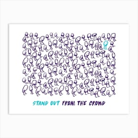 Stand Out From The Crowd Landscape Art Print