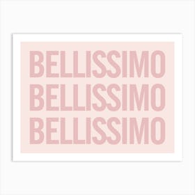 Bellissimo - Pink And Pink Art Print