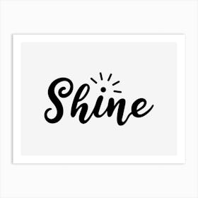 Shine Art Print