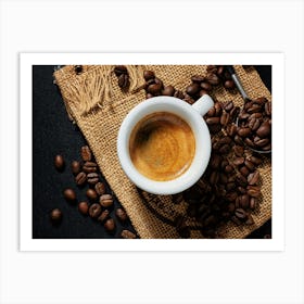 Coffee Cup With Coffee Beans— coffee poster, kitchen art print, kitchen wall decor, coffee quote, motivational poster Art Print