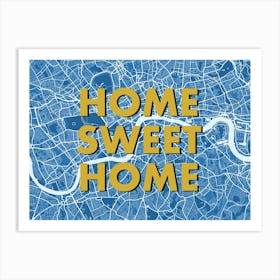 Home Sweet Home London Blue Print Art Print