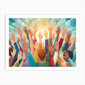 Diverse Hands Raised In Unity Art Print