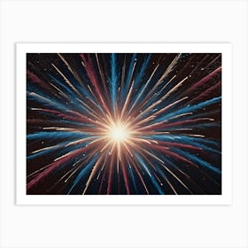 Colorful Fireworks Exploding In A Burst Of Light Against A Dark Night Sky, Symbolizing Celebration, Joy, And Excitement Art Print