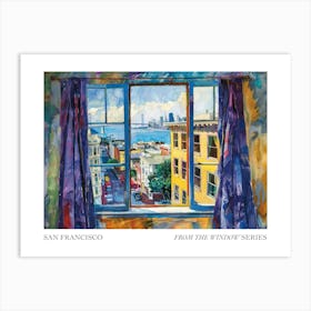 San Francisco From The Window Series Poster Painting 1 Art Print