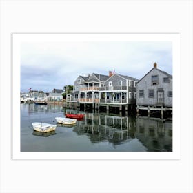 Old Houses On The Water (Nantucket Series) Art Print
