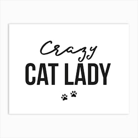 Crazy Cat Lady Art Print