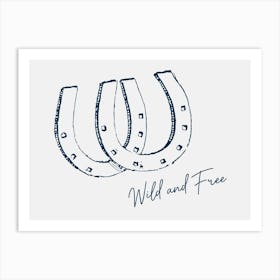 Horseshoe Wild And Free Navy Blue Art Print