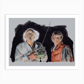 Marty and Doc. Back to the future. Art Print