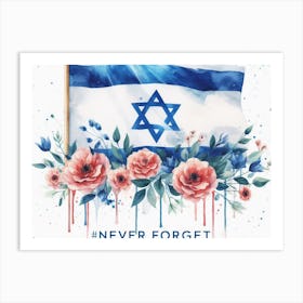 Never Forget Israeli Flag Art Print