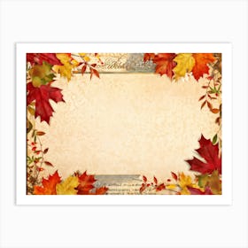 Autumn Themed Thanksgiving Frame Edges Adorned With Crimson Orange And Yellow Leaves Center Hold (1) Art Print