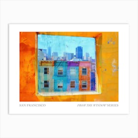 San Francisco From The Window Series Poster Painting 4 Art Print