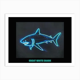 Blue Neon Great White Shark 6 Poster Art Print