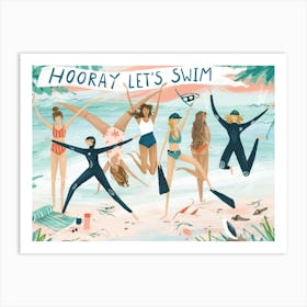 Let's Swim Art Print