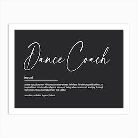 Dance Coach Definition Art Print Art Print