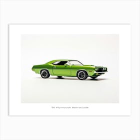 Toy Car 70 Plymouth Barracuda Green Poster Art Print